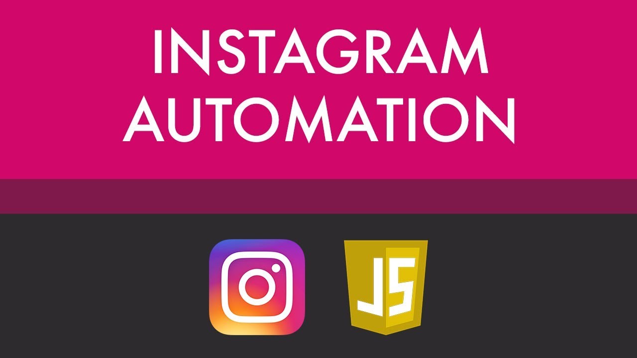 Creating An Instagram Bot With JavaScript | Learn Web Development Now