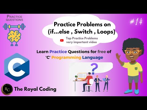 Practice Problems related to if…else, Switch case, Loops | Learn C Programming | Master in C