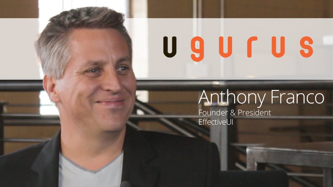 EffectiveUI President Anthony Franco Interview About Sales, Marketing, & Growth | uGurus