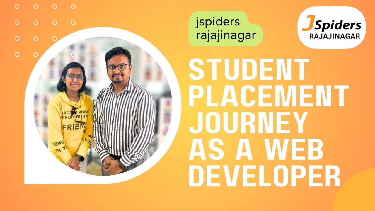 JSPIDERS RAJAJAINAGAR STUDENT PLACEMENT STORY AS A WEB DEVELOPER | BENGALURU