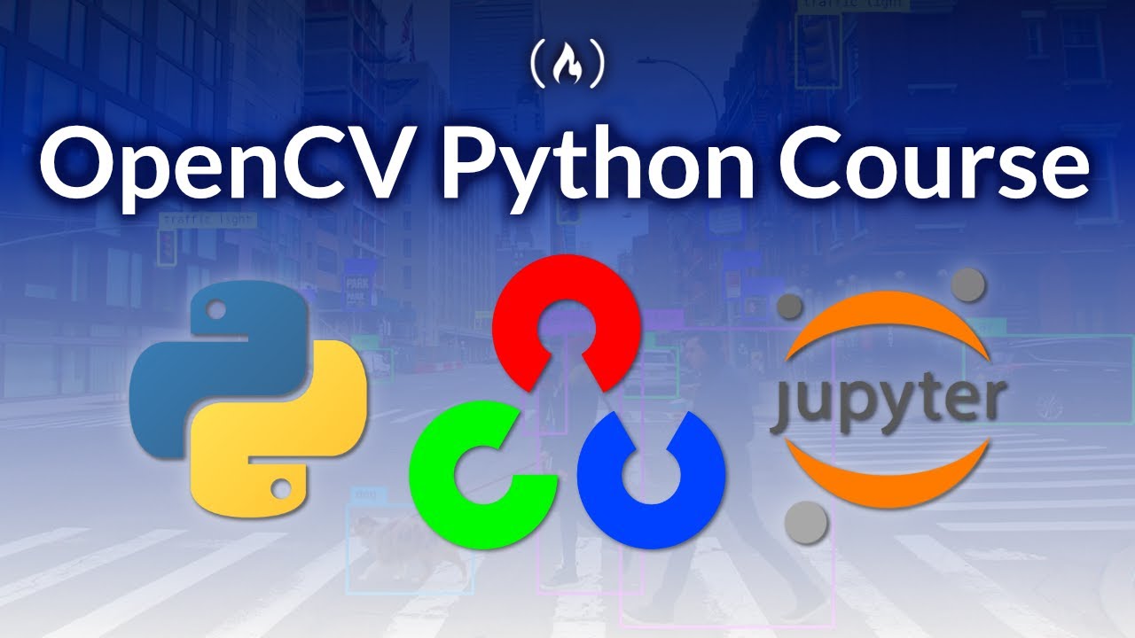 OpenCV Python Course – Learn Computer Vision and AI