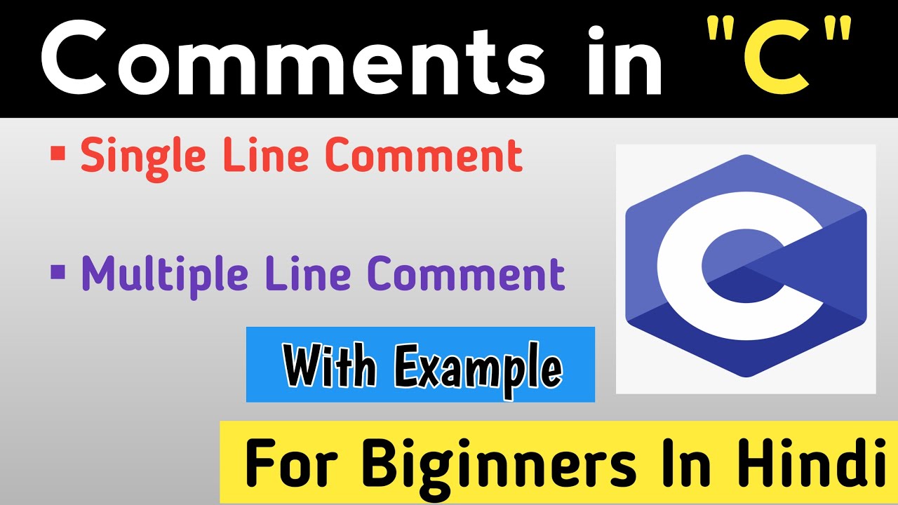 Comment In C Programming Language | Types Of Comments In C Language | Learn Programming