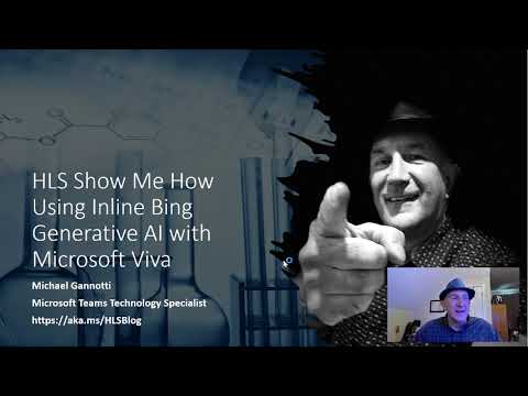 Using Inline Bing Generative AI with Microsoft Viva Today! – HLS Show Me How