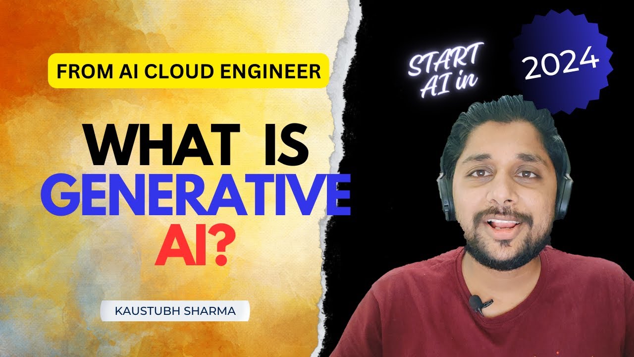 WHAT IS GENERATIVE AI? BY KAUSTUBH SHARMA
