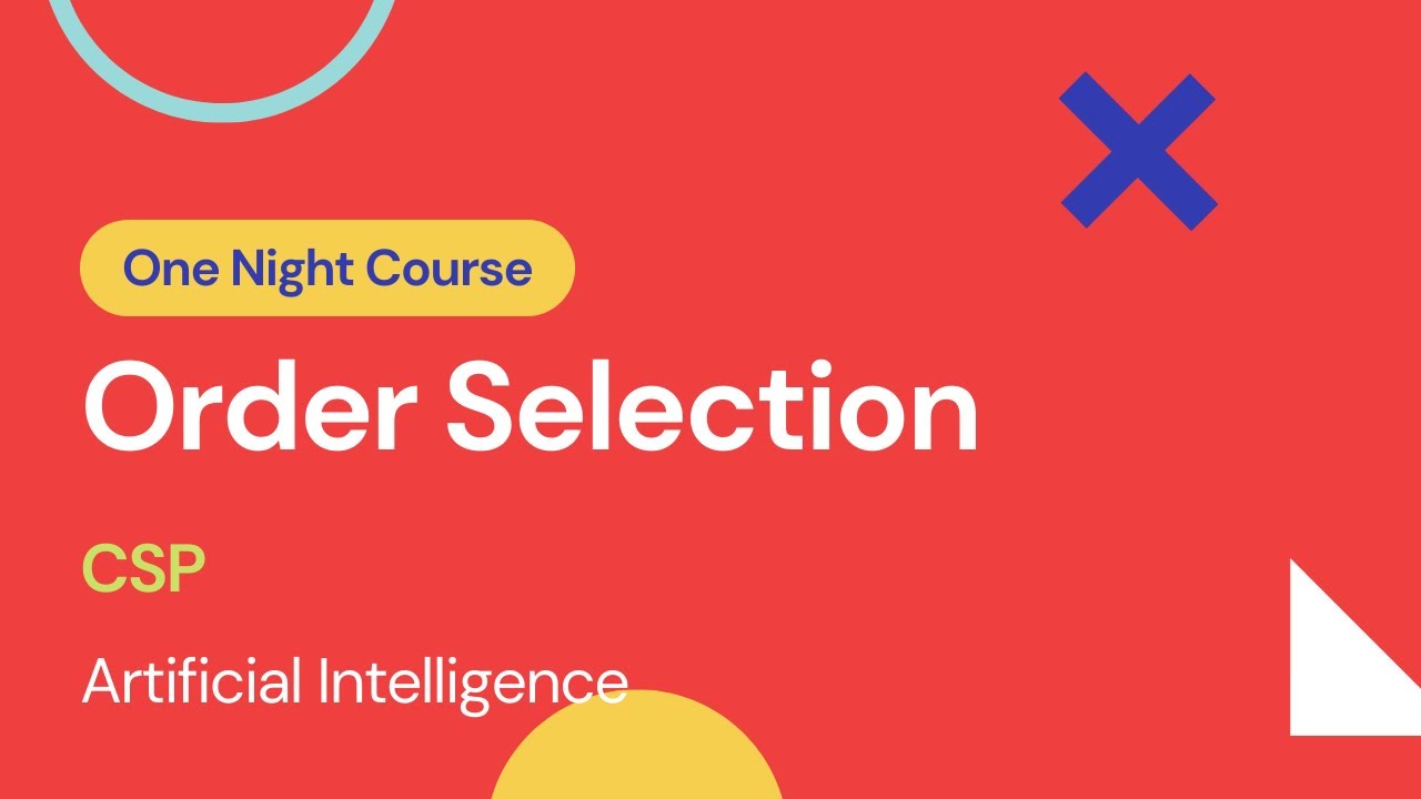 8.3 – Order Selection | Learn AI (Artificial Intelligence) in One Night | URDU/HINDI