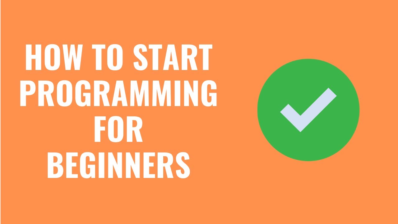 HOW TO LEARN PROGRAMMING FOR BEGINNERS IN 2020