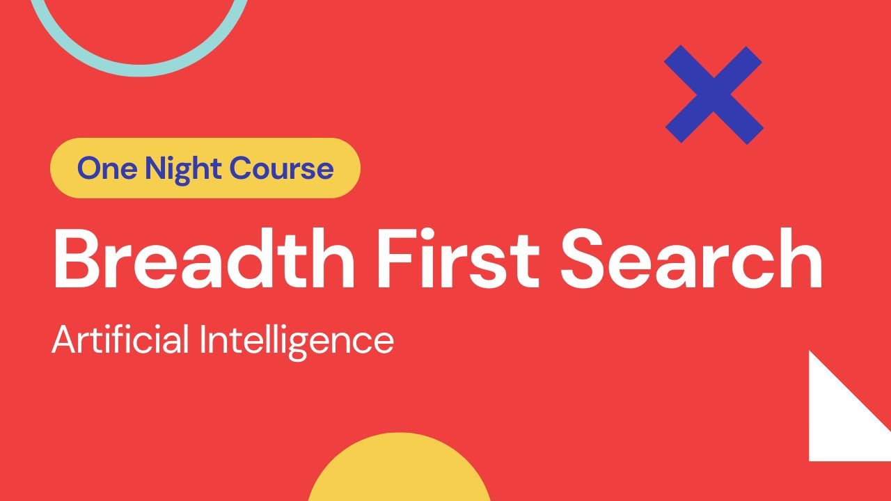 1.1 – Breadth First Search | Learn AI (Artificial Intelligence) in One Night | URDU/HINDI