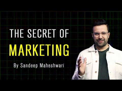 The Secret of Marketing – By Sandeep Maheshwari | Hindi & English