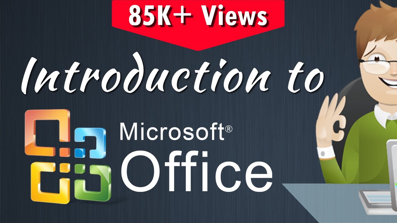 Introduction to Microsoft Office | Versions, Applications & Uses of MS Office | Be A Computer Expert