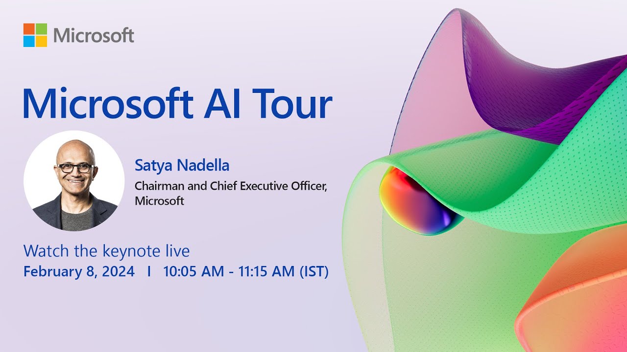Microsoft AI Tour keynote session by Satya Nadella | February 8, 2024