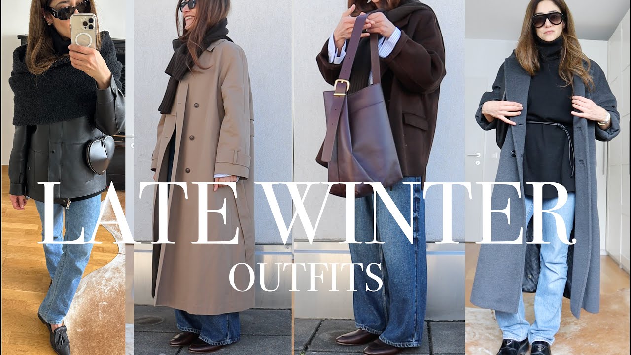Late Winter & Transitional Season Outfit Ideas