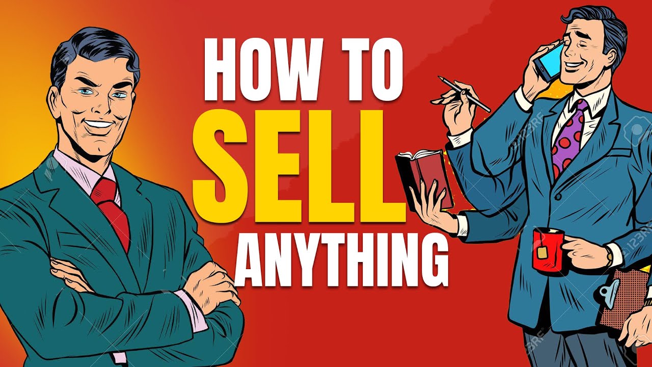 How To Sell Anything | महंगा प्रोडक्ट बेचने की कला और विज्ञान | skill of selling