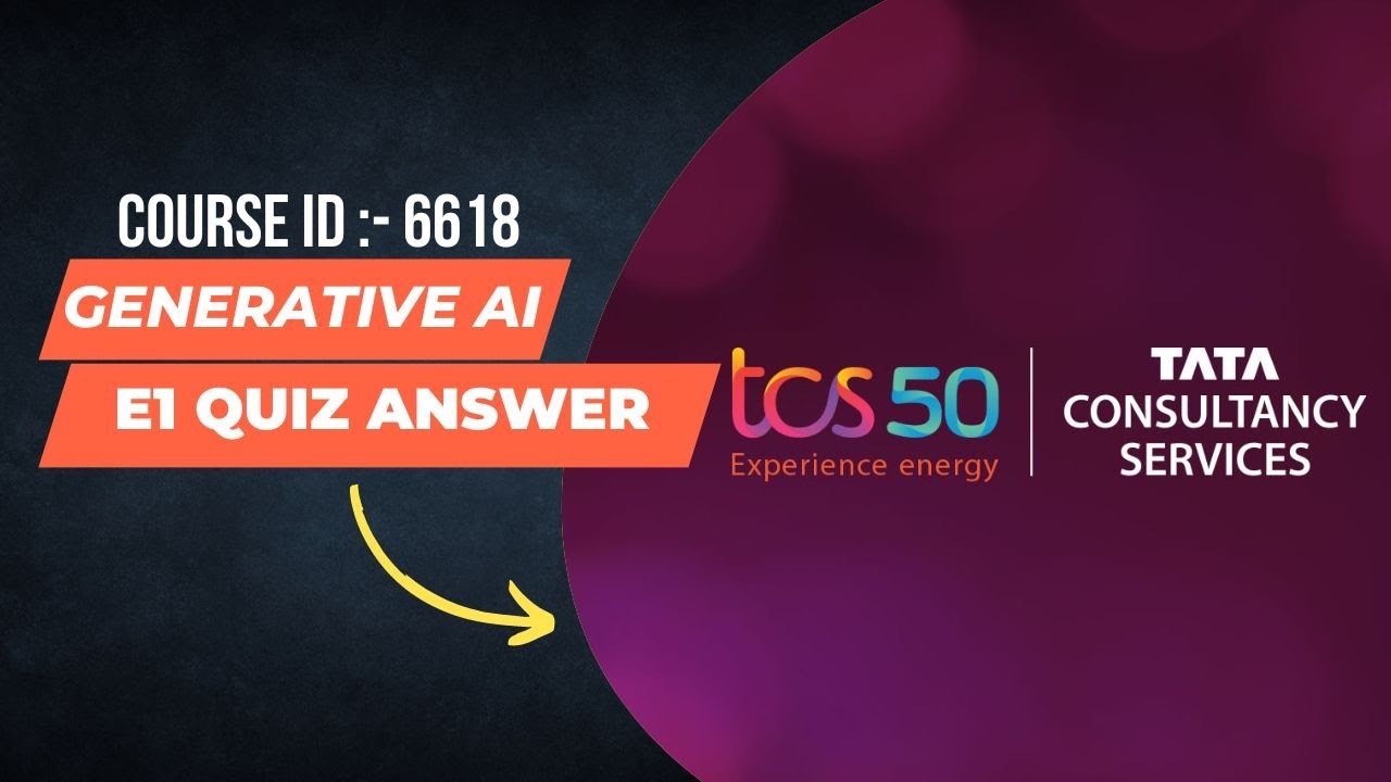 Generative Al E1 Quiz Answer | ievolve | 6618