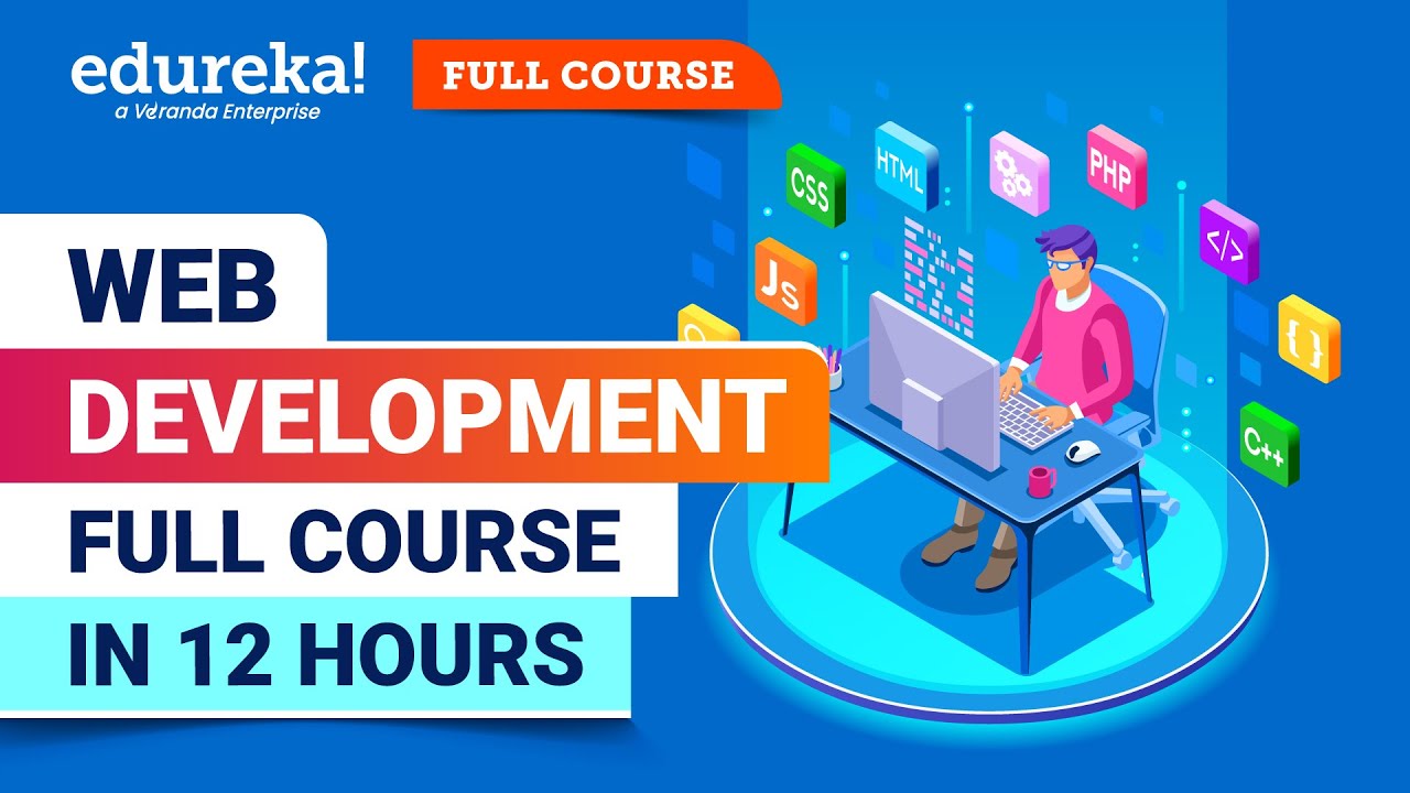 Web Development Full Course – 12 Hours | Learn Web Development | Web Development Tutorial | Edureka