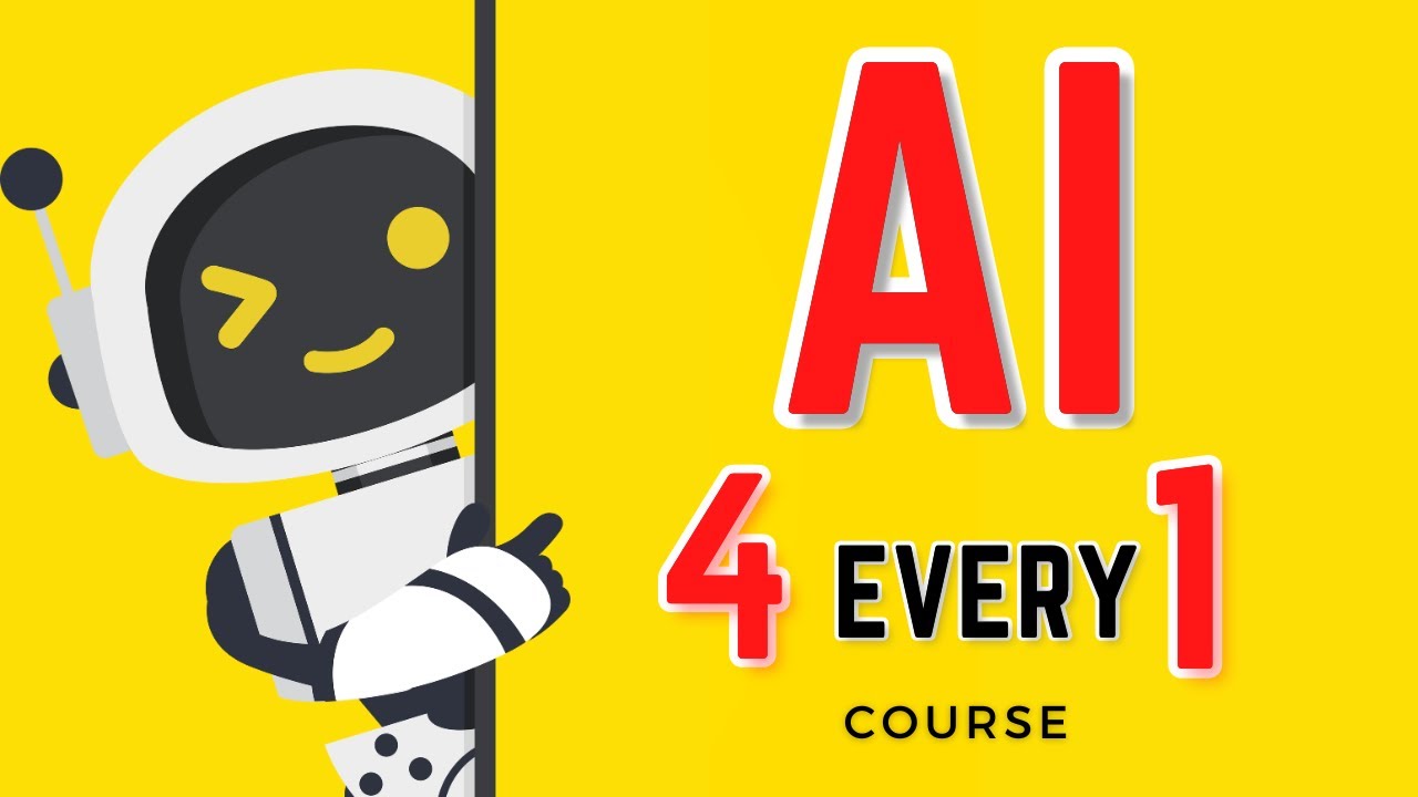 AI 4 Every 1 – Learn the Modern Artificial Intelligence from Scratch