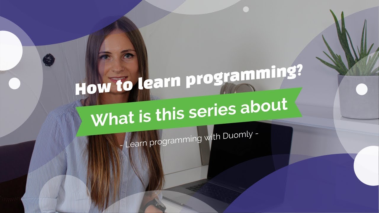 How to learn programming #1 What is this series about?