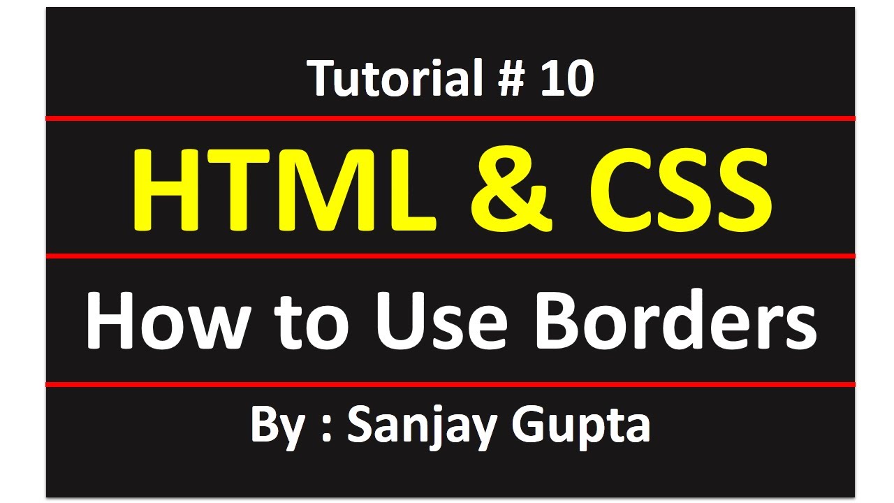 10 HTML | CSS Border Property | Learn Programming by Sanjay Gupta
