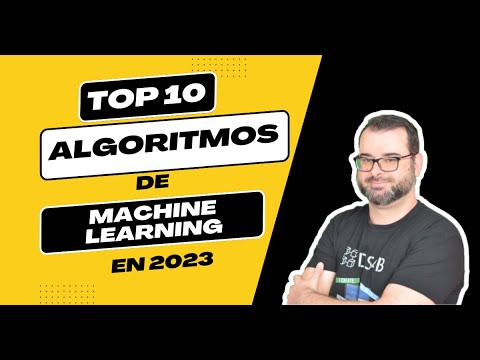 [Ranking 10 al 1] Machine Learning – Top Algoritmos IMPRESCINDIBLES para Data Science en 2023