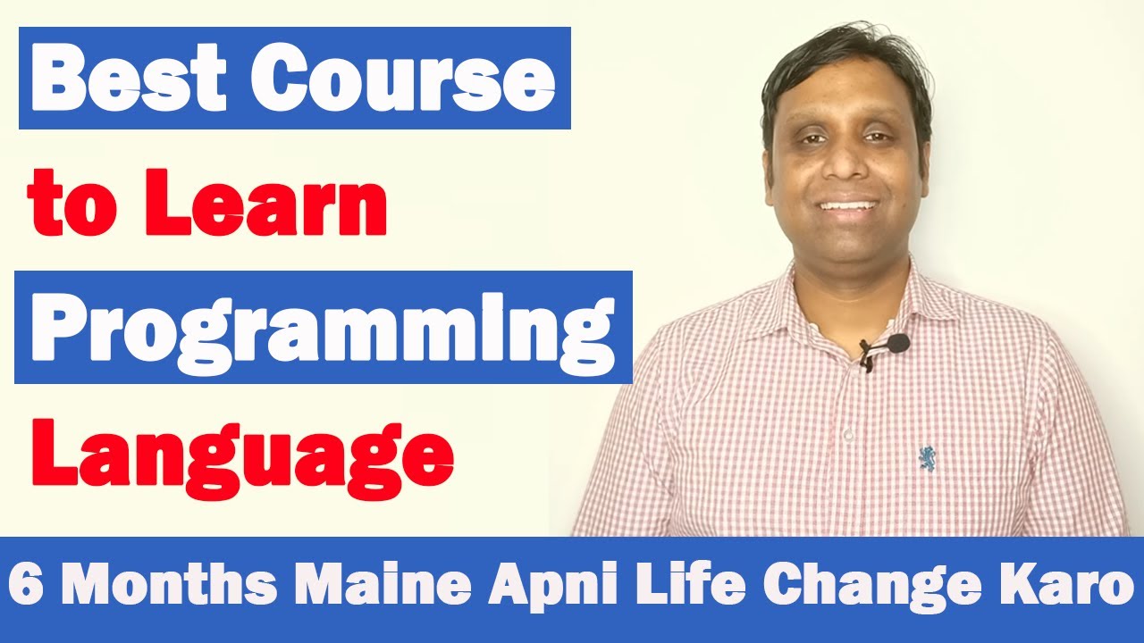 Best Course to Learn Programming Language | Change Your Life in Just 6 Months