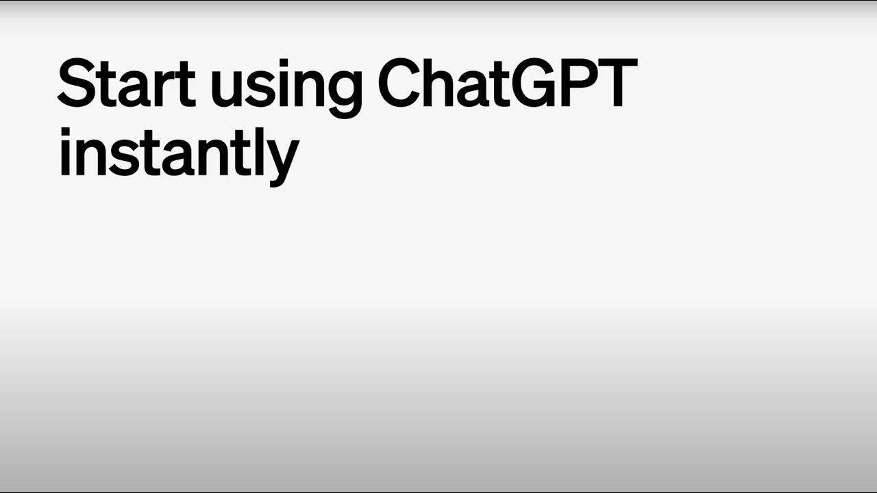 Start using ChatGPT Instantly