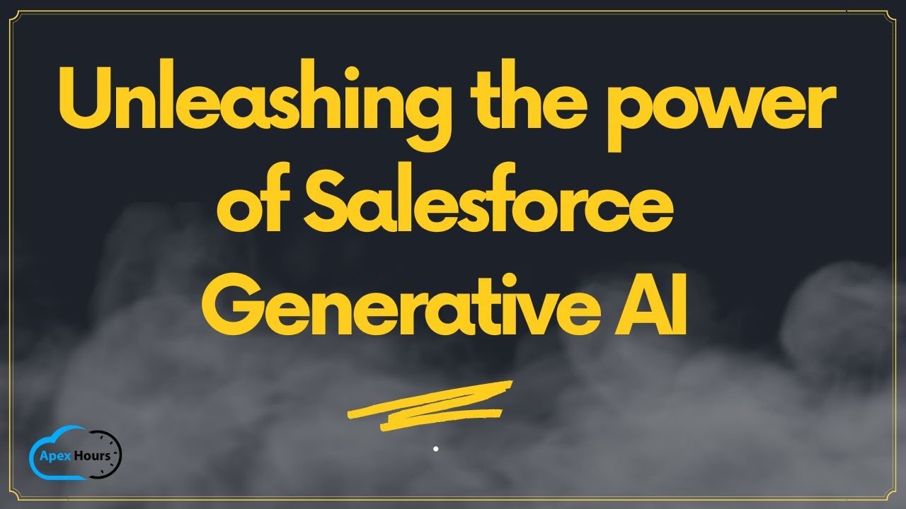 Unleashing the power of Salesforce Generative AI