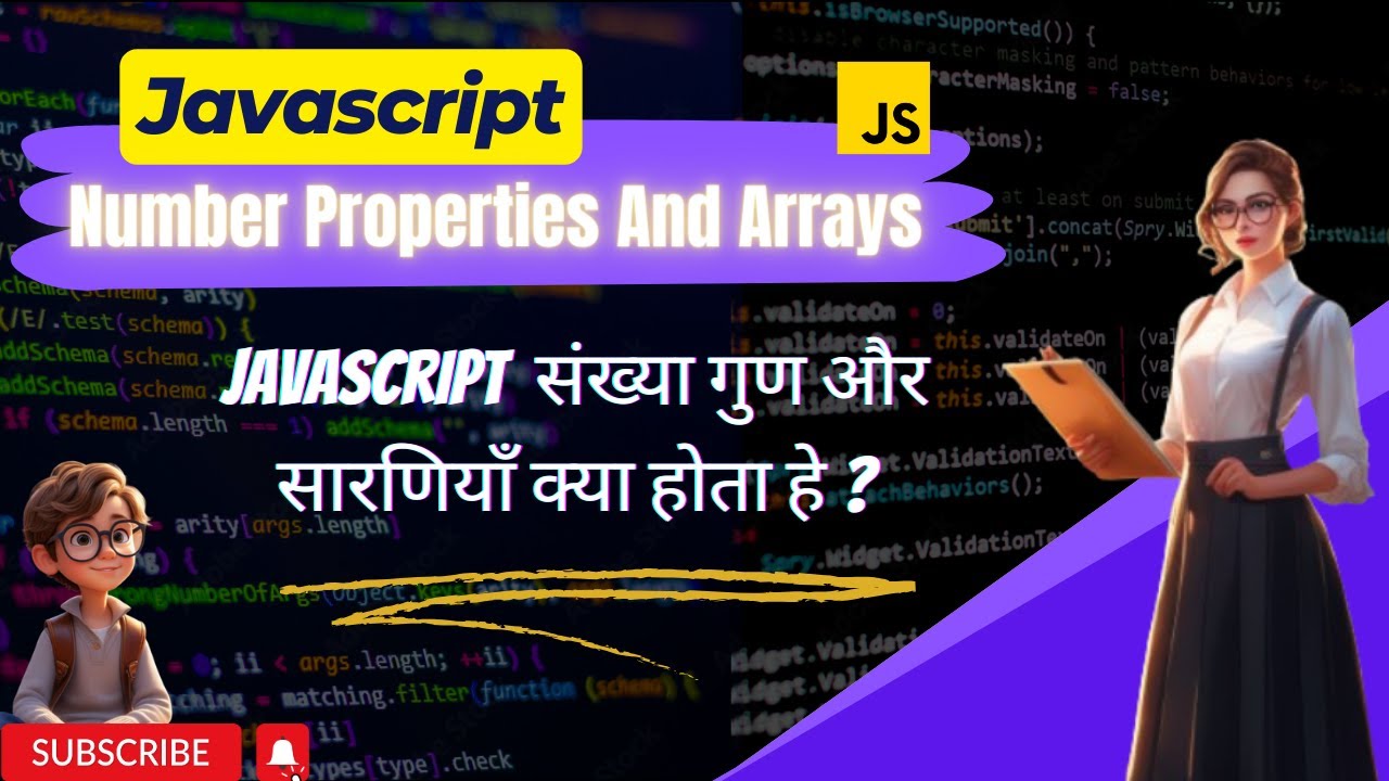 #014  JavaScript  Number Properties And Arrays  || Web Development Tutorial || Learn Coding