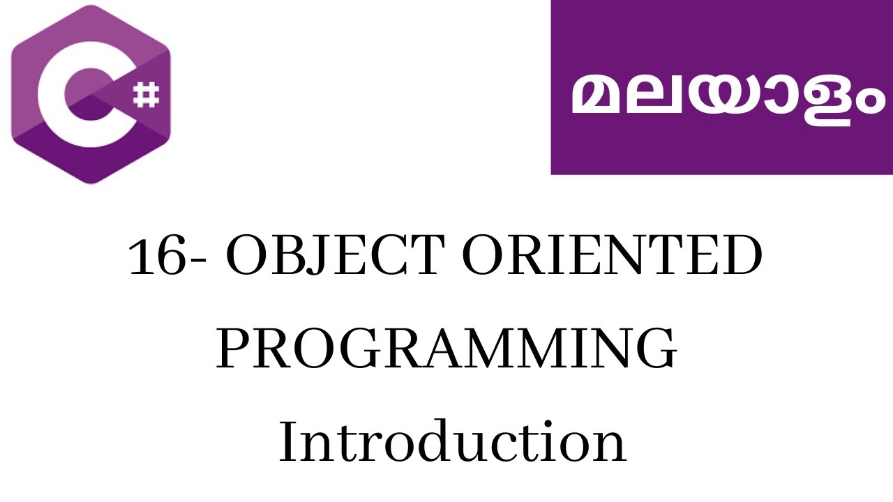 16.  Object Oriented Programming Introduction |  Learn C# Malayalam | C# Malayalam tutorial