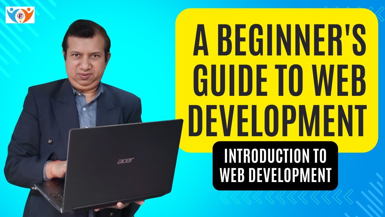 A Beginner’s Guide to Web Development | Introduction to web development