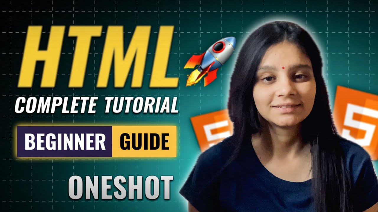 { HTML Complete Tutorial 🚀 } | Oneshot | lifetime Coding