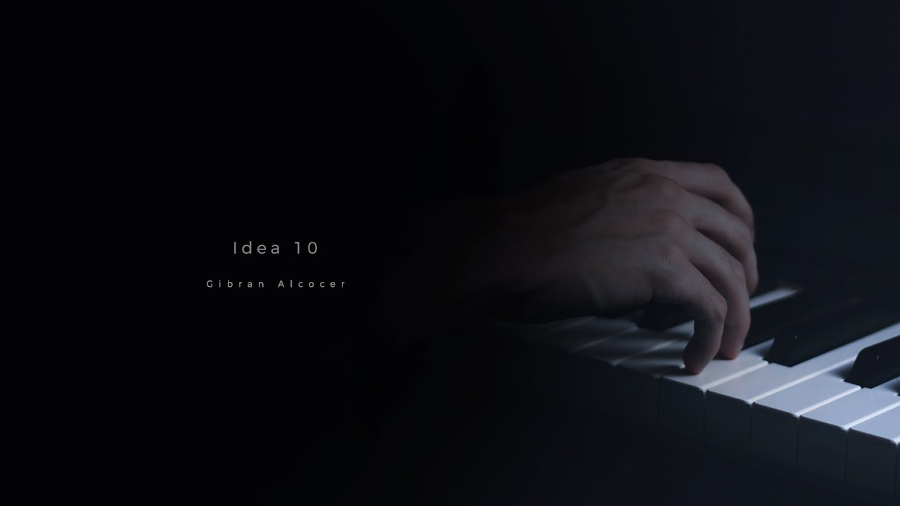 Gibran Alcocer – Idea 10 (1 Hour Loop)