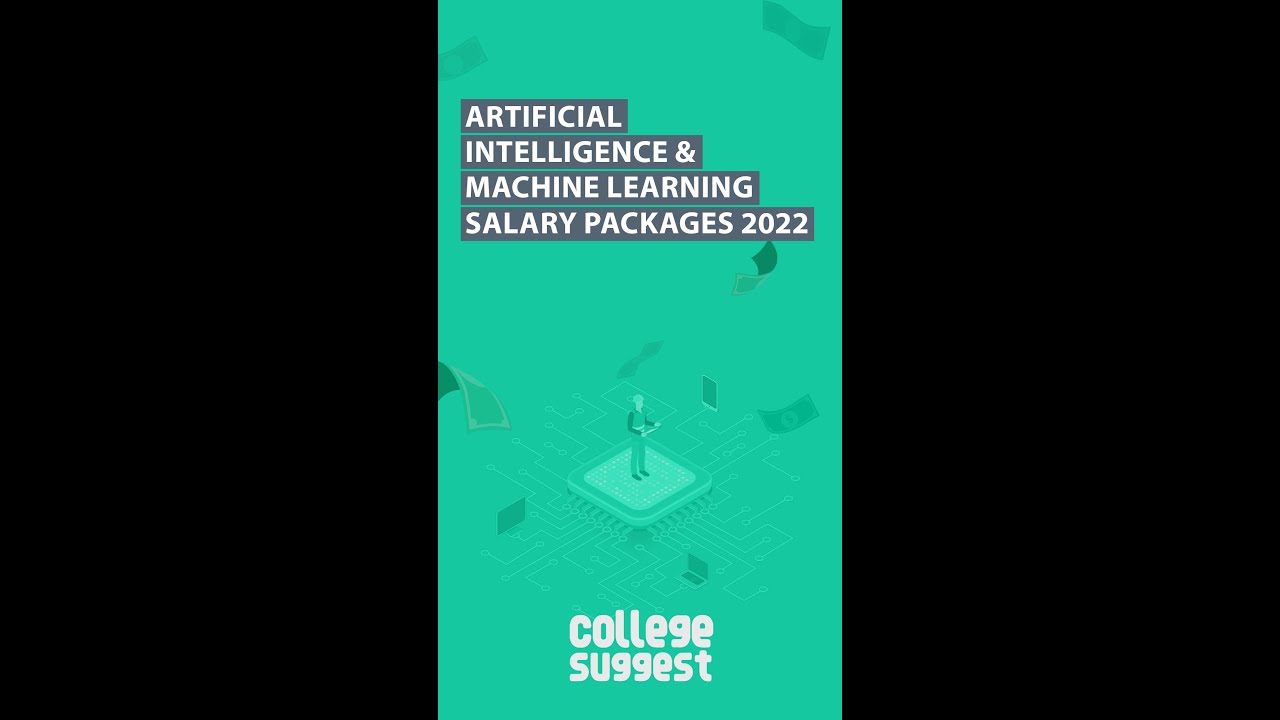 Artificial Intelligence & Machine Learning – Salary Packages 2022