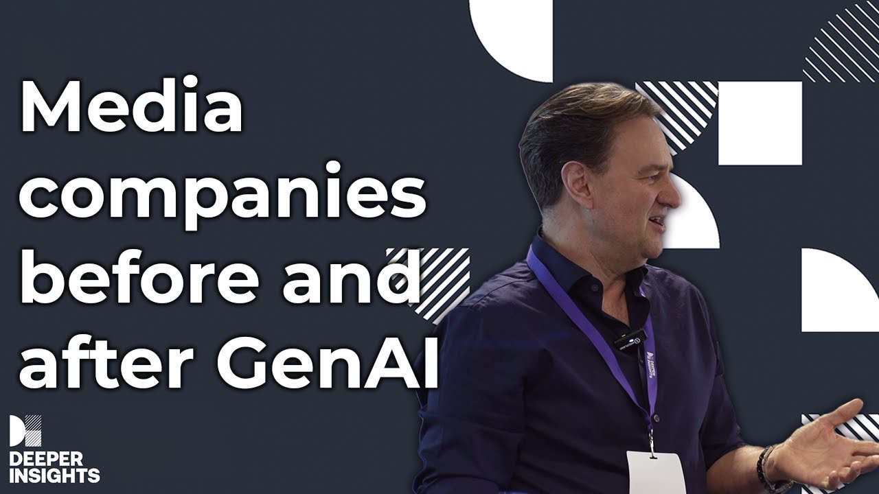 Media companies before and after Generative AI – Mark Riley, Mathison.Al, Founder