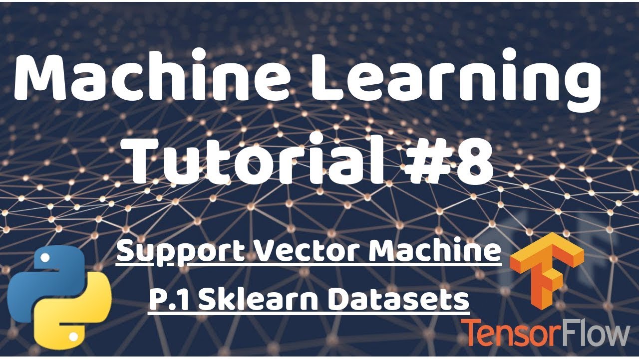 Python Machine Learning Tutorial #8 – Using Sklearn Datasets