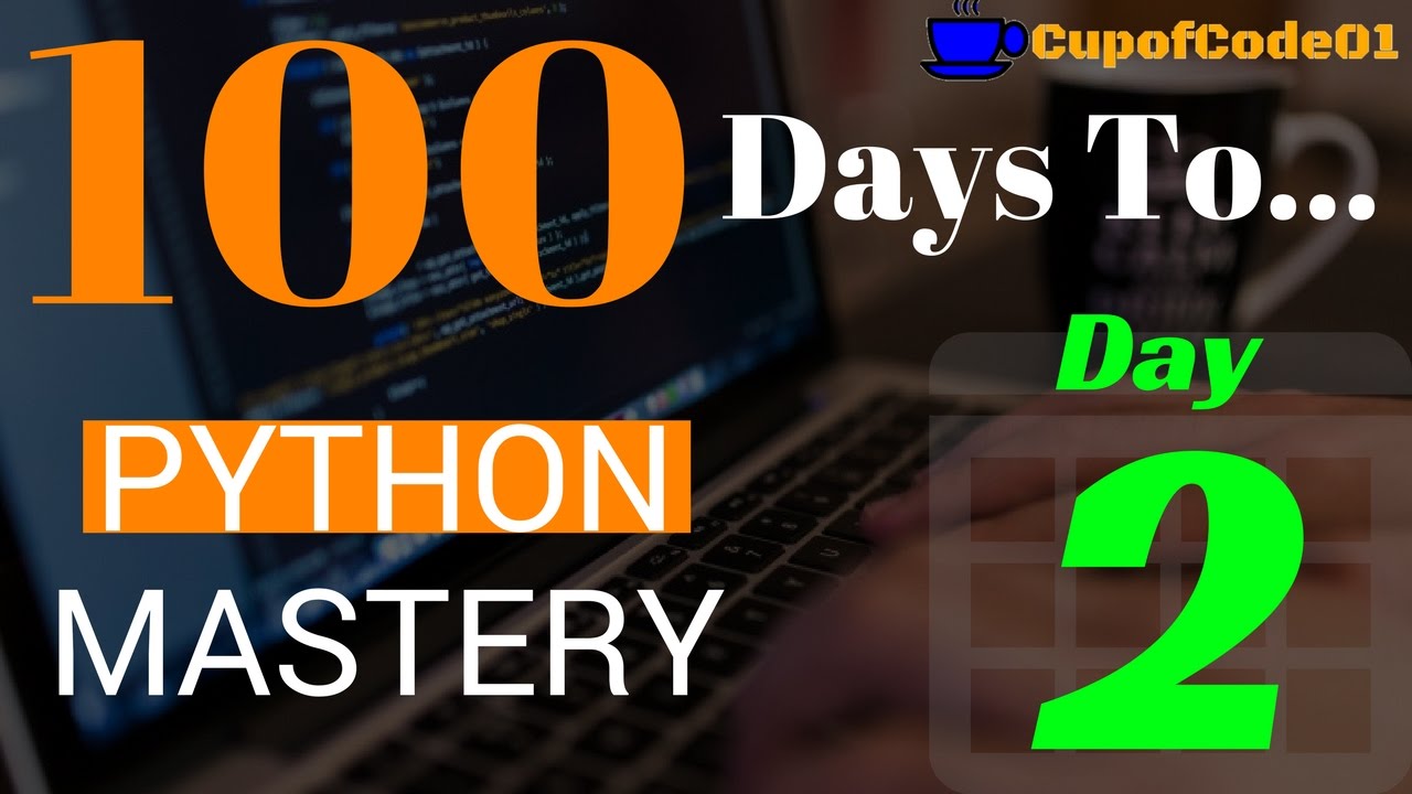 2017 How To Learn Programming in 100 Days – Day 2