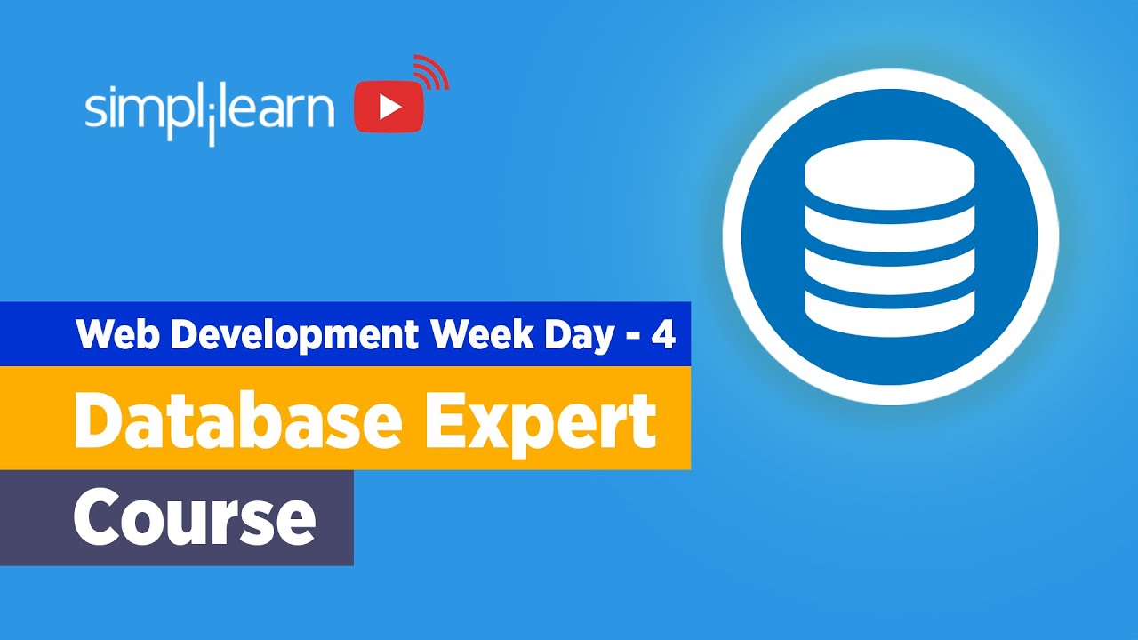 Web Development Week Day – 4 | Database Expert Full Course | MongoDB & MySQL | Simplilearn