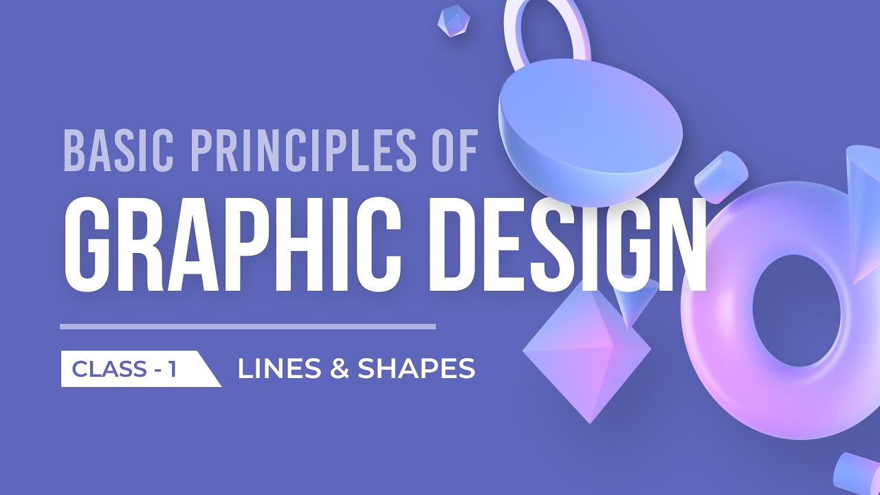 Basic Principles of GRAPHIC DESIGN – Class 1 (Shapes) | Learn Graphic Design in Hindi