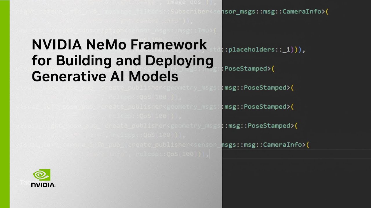 NVIDIA NeMo Framework for Building and Deploying Generative AI Models
