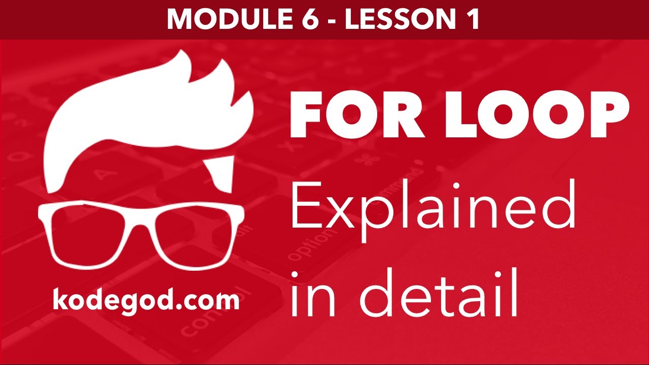 Module 6 – Lesson 1 ► How for loop work?  [Learn Programming]