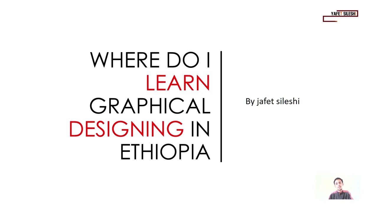 Schools To Learn Graphic Design In Ethiopia