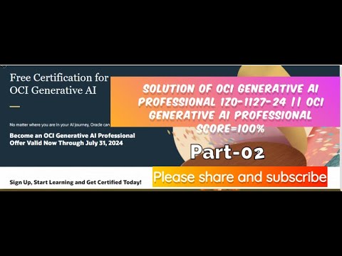 Solution of OCI Generative AI Professional 1Z0-1127-24 || SCORE=100%_Part-2
