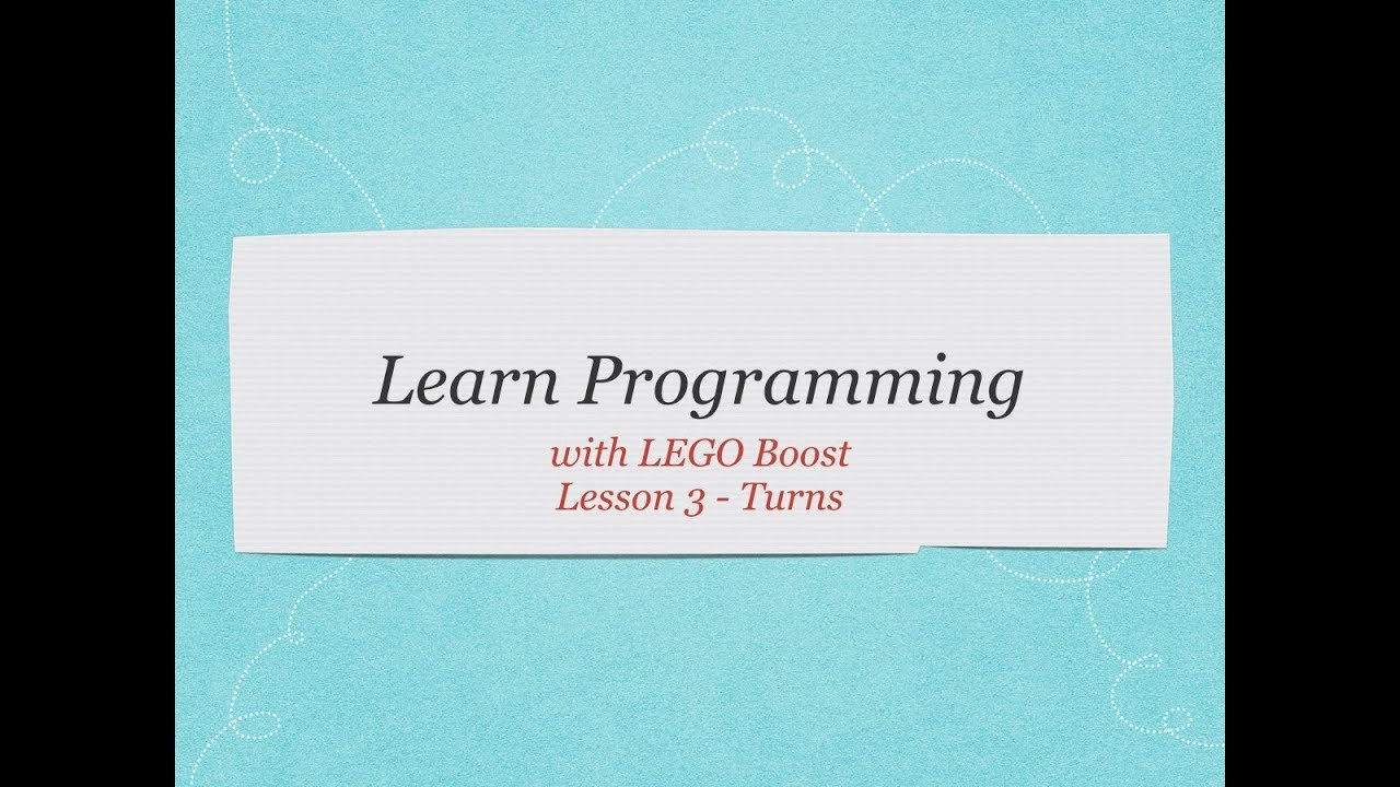 Learn Programming with LEGO Boost! – Lesson 03 – Making Turns