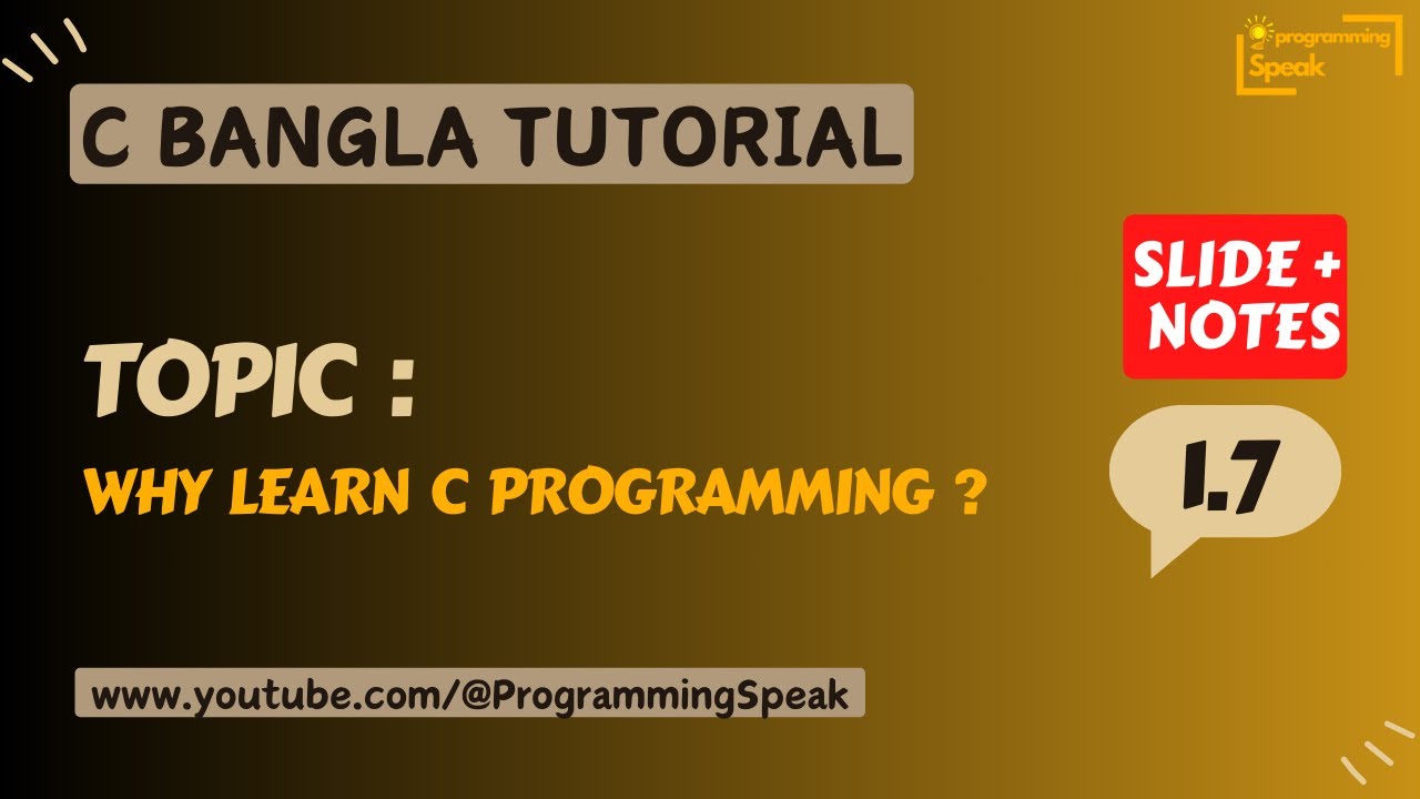 C Bangla Tutorial  |  Why learn C Programming ?