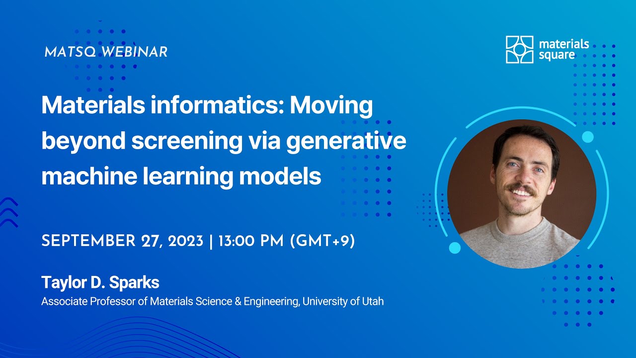 Webinar 129 | Materials informatics: Moving beyond screening via generative machine learning models