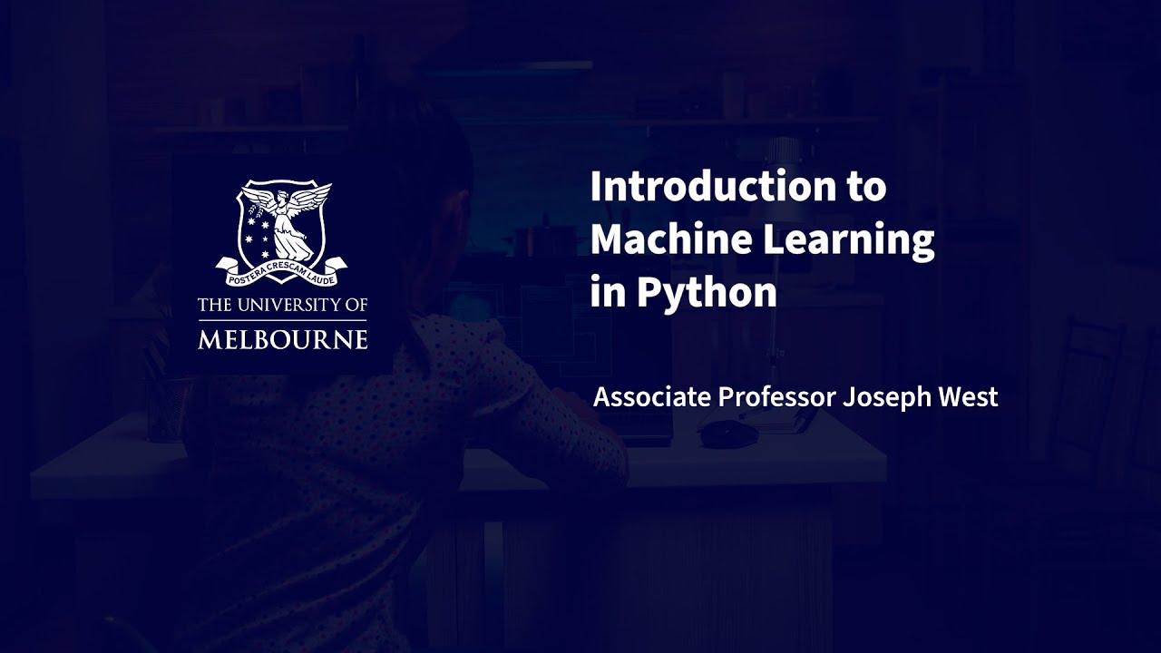 Introduction to Machine Learning in Python – University of Melbourne micro-credential