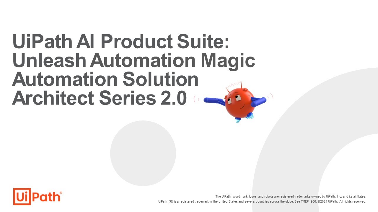 UiPath AI Product Suite: Unleash Automation Magic | Automation Solution Architect Series 2.0