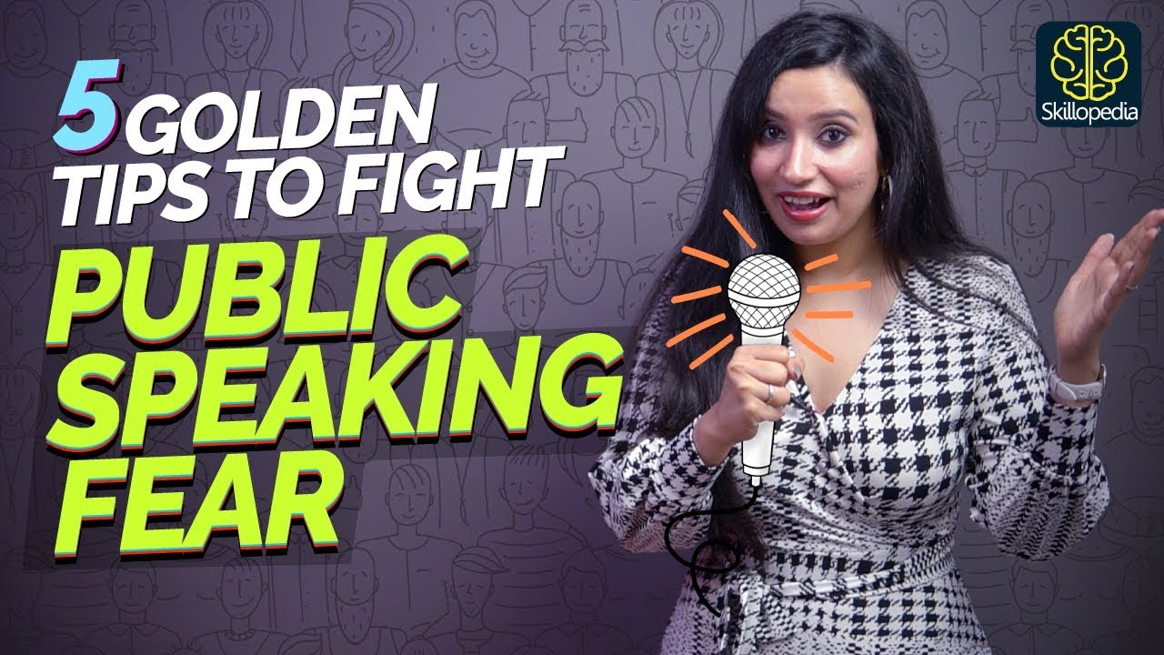 5 Public Speaking Tips To Overcome Stage Fear And Nervousness – Self Improvement Video – Skillopedia