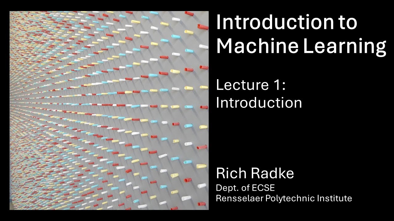 Introduction to Machine Learning Lecture 1: Introduction