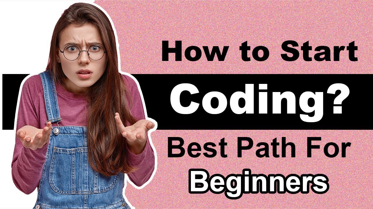 How to Start Coding? Learn Programming for Beginner
