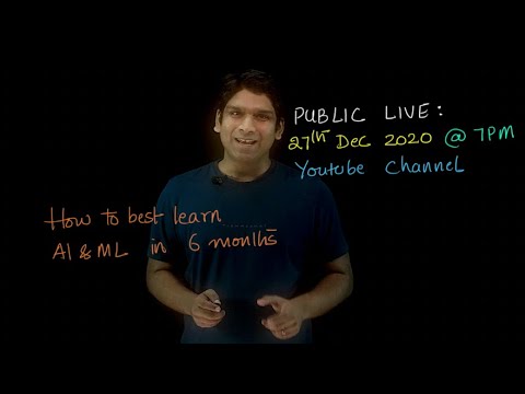 Announcement: LIVE on 27th Dec [How to best learn AI and ML in 6 months]