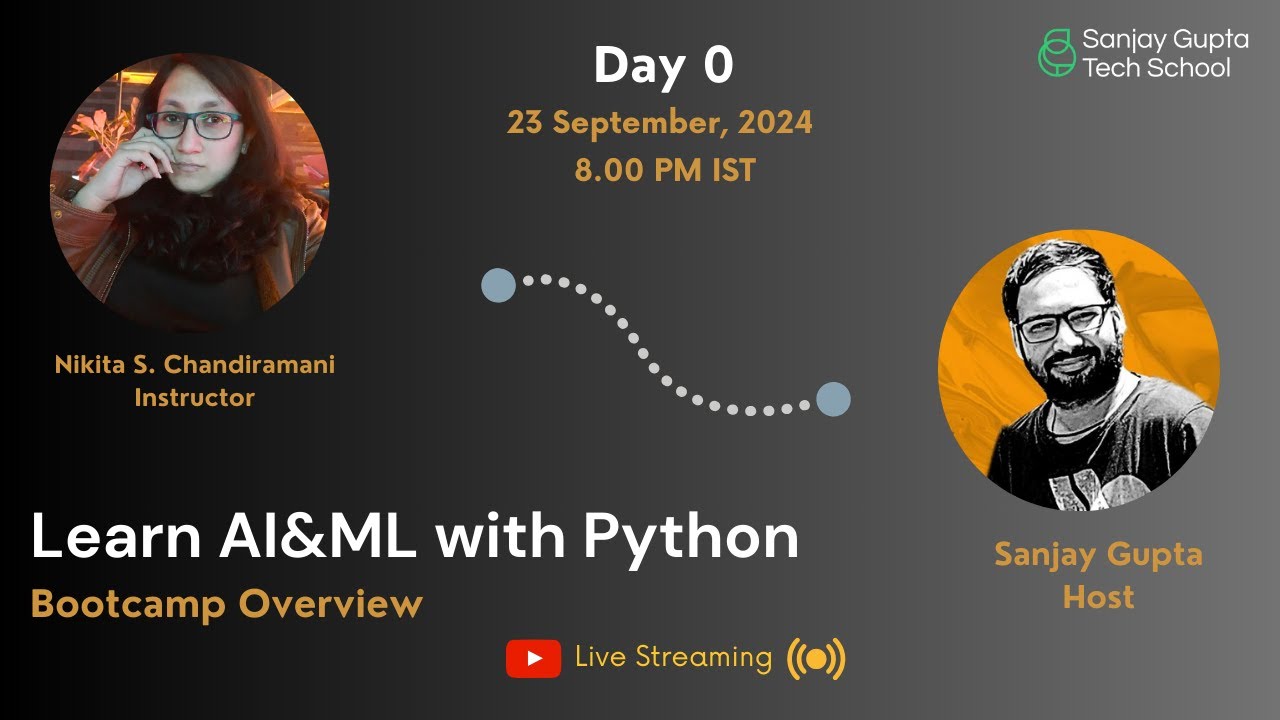 Day 0 | Learn AI and ML with Python | Bootcamp Overview Session by Nikita & Sanjay